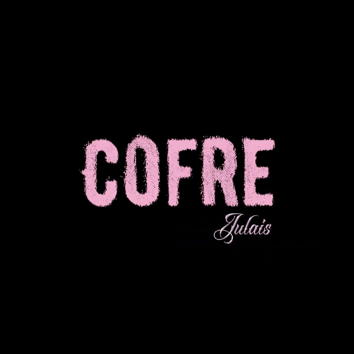 Cofre - Single by Julais album cover