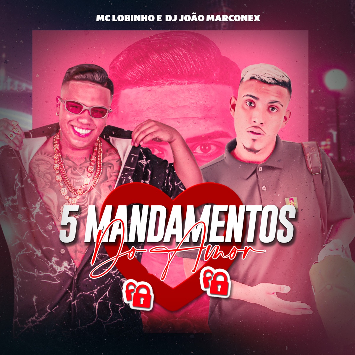 5 Mandamentos do Amor - Single by MC Lobinho & DJ João Marconex album cover
