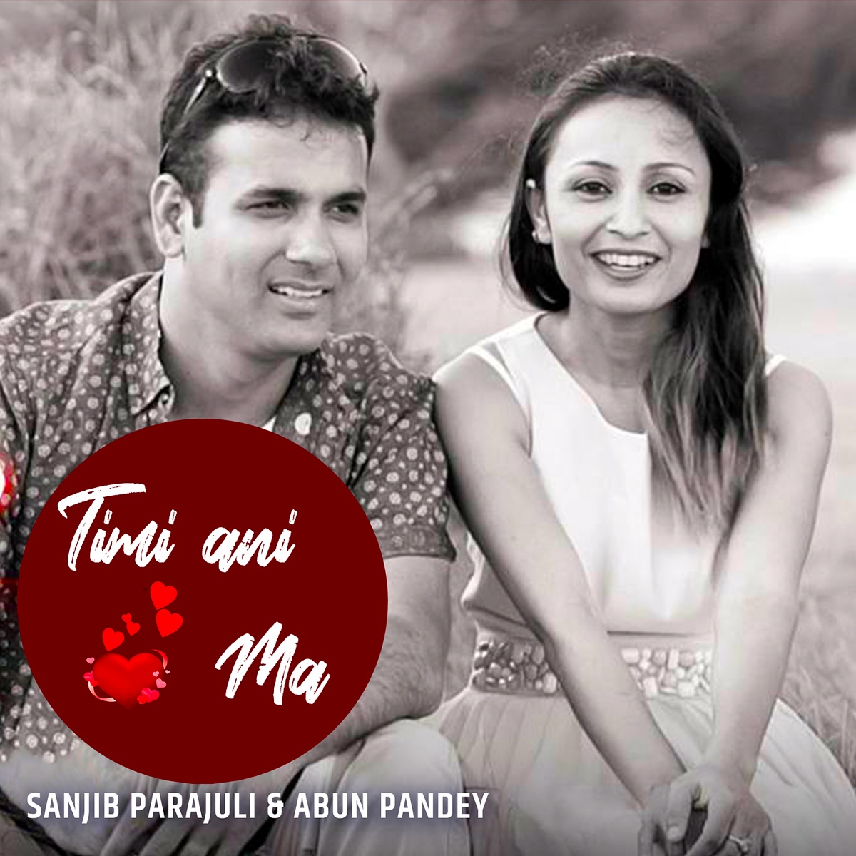 Timi Ani Ma - Single (feat. Abun Pandey) - Single by Sanjib Parajuli album cover