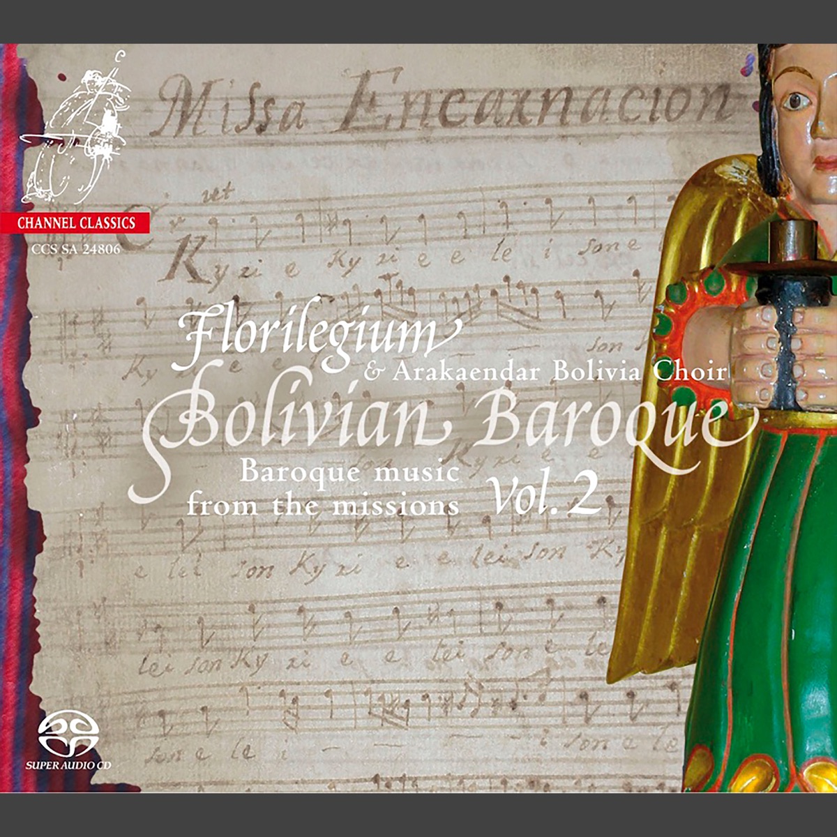 Bolivian Baroque, Vol. 2: Music from the Missions by Florilegium & Arakaendar Bolivia Choir album cover