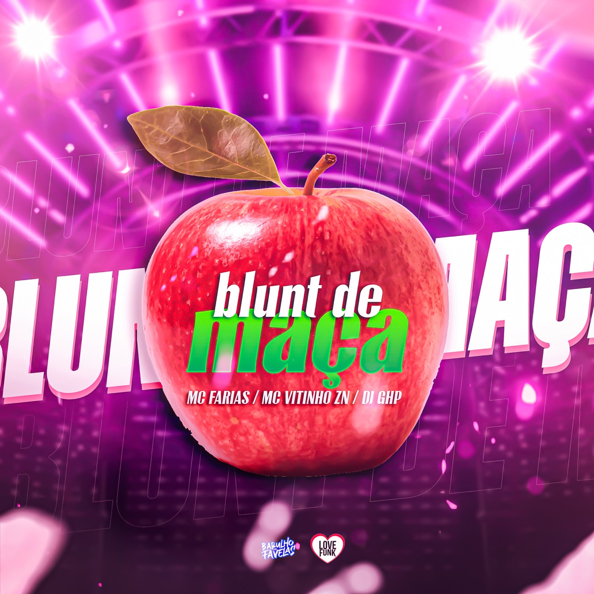 Blunt de Maçã (feat. DJ GHP) - Single by Mc Farias & MC Vitinho ZN album cover