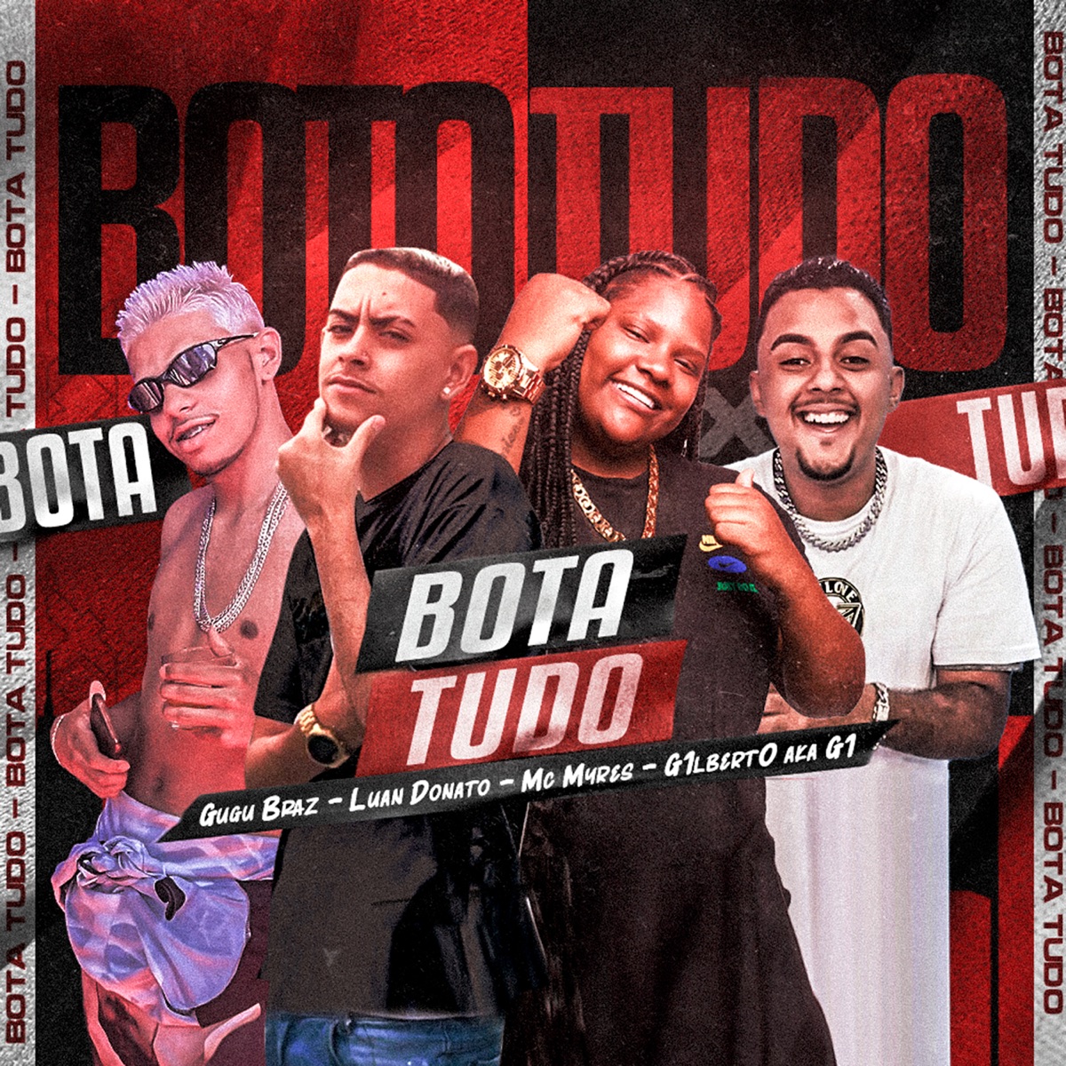 Bota Tudo (feat. Mc Myres & Riicknobeat) - Single by Luan Donato, G1lbert0 aka G1 & Gugu Braz album cover