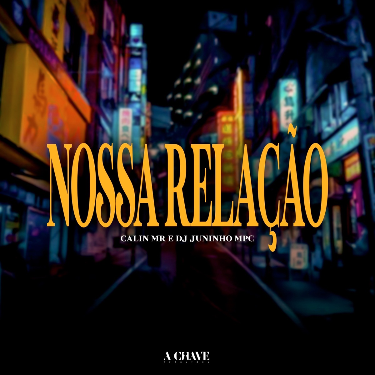 Nossa Relação - Single by Calin Mr, Dj Juninho Mpc & A Chave album cover