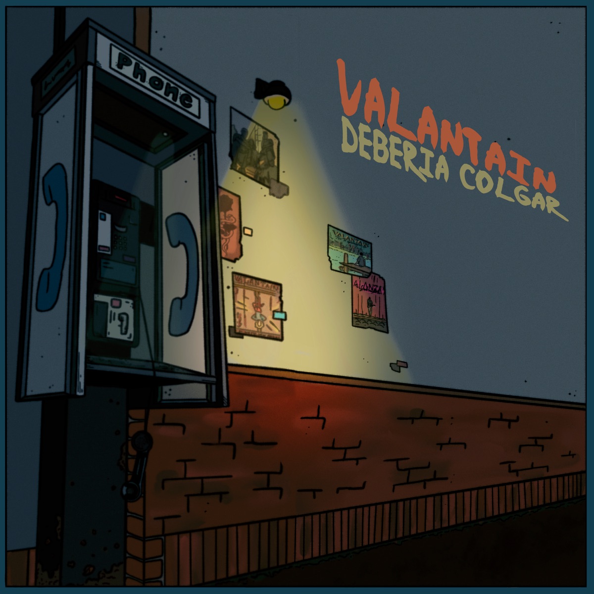 Deberia Colgar - Single by VALANTAIN album cover