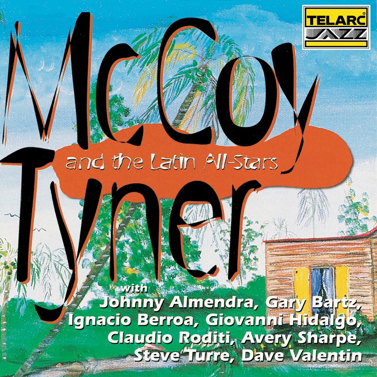 McCoy Tyner And The Latin All-Stars (feat. Johnny Almendra, Gary Bartz, Ignacio Berroa, Giovanni Hidalgo, Claudio Roditi, Avery Sharpe, Steve Turre & Dave Valentin) by McCoy Tyner album cover