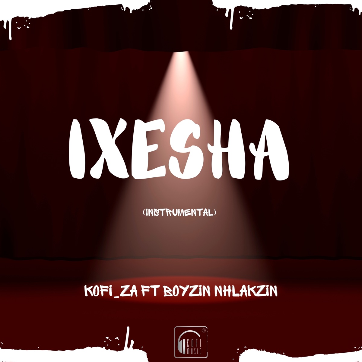 IXESHA (Instrumental Version) [feat. Boyzin Nhlakzin] - Single by KOFI_ZA album cover