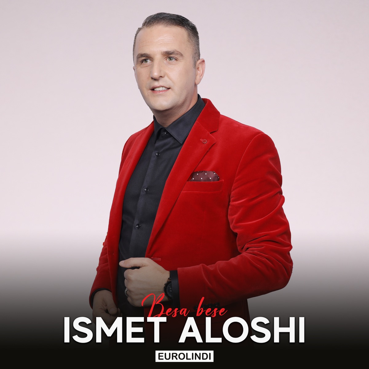 Besa bese - Single by Ismet Aloshi album cover