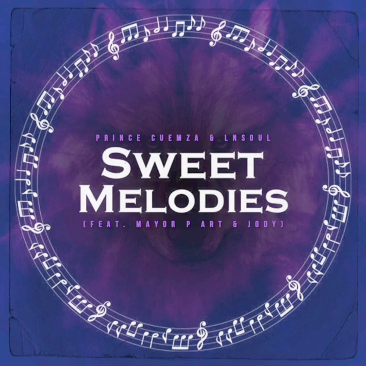 Sweet Melodies (feat. Mayor P Art & Jody) - Single by Prince Cuemza & LnSoul album cover