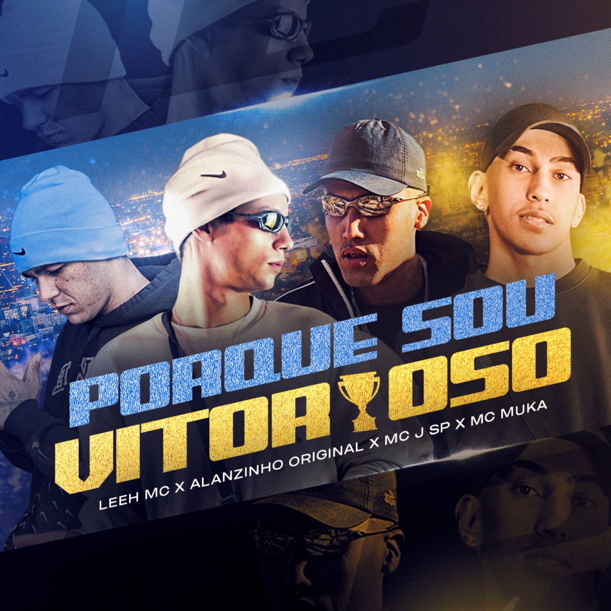 Porque Sou Vitorioso - Single by MC Muka, Leeh MC, Mc J Sp & Alanzinho Original album cover