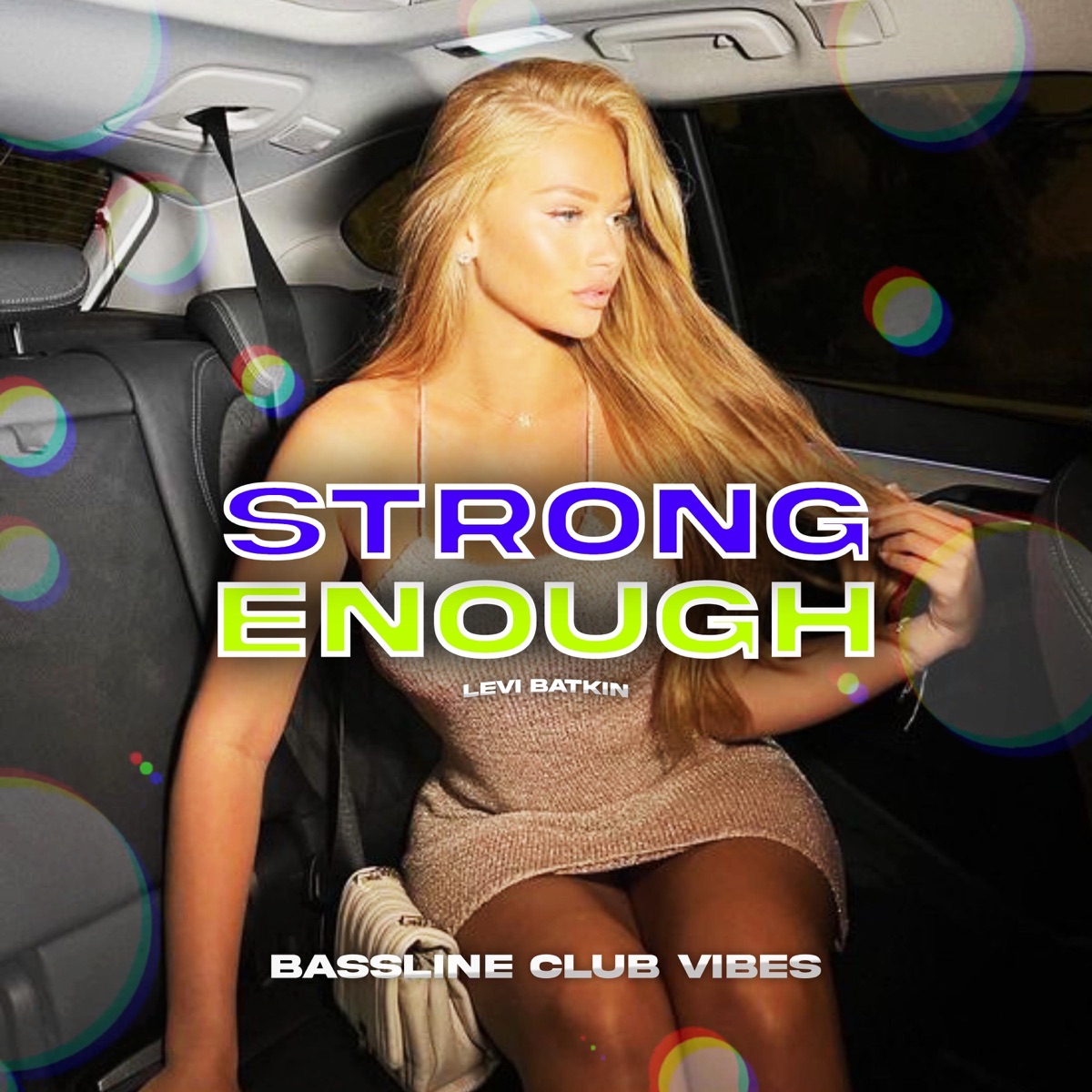 Strong Enough (feat. Levi Batkin) - Single by Bassline Club Vibes album cover