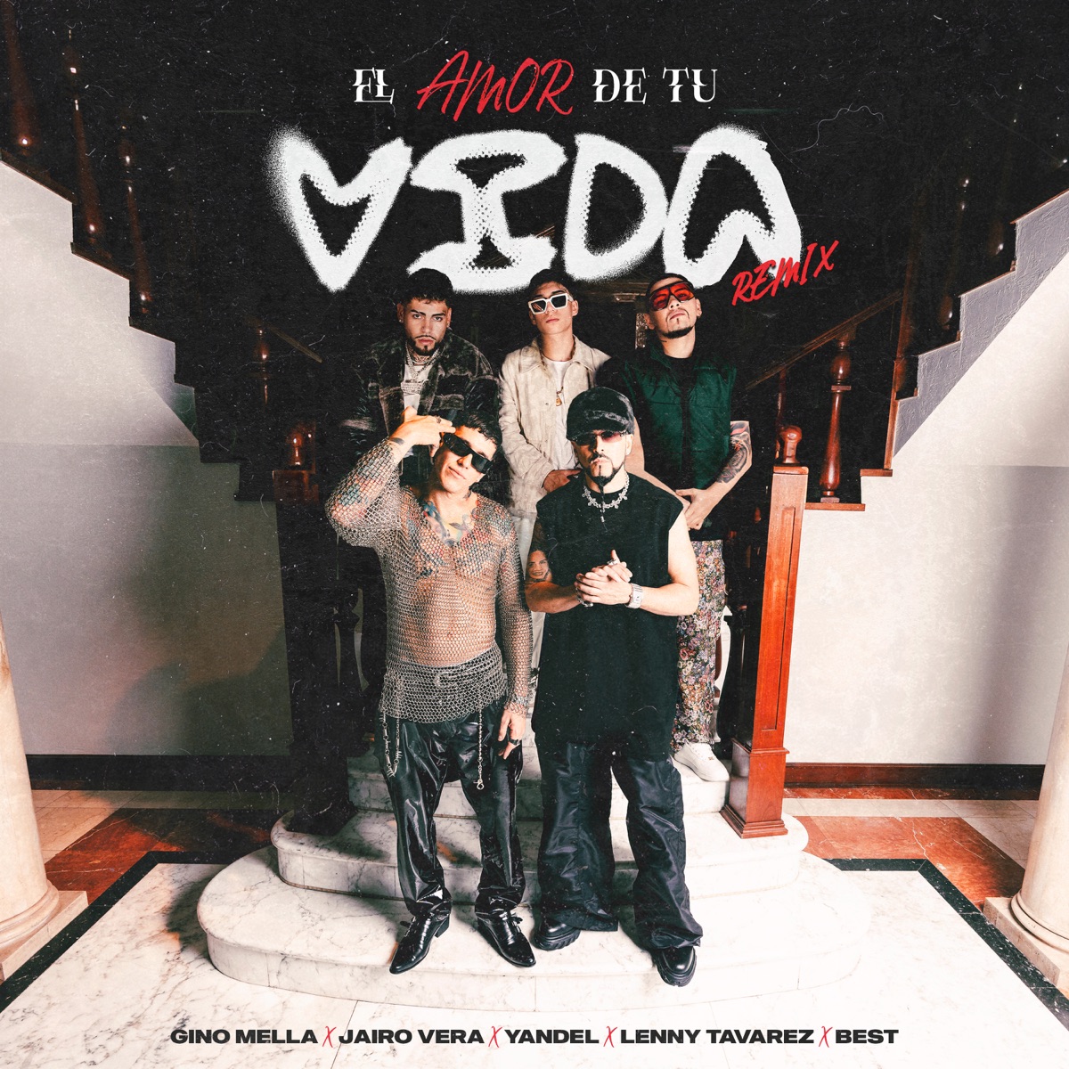 El Amor de tu Vida (feat. Lenny Tavárez & Best) [Remix] - Single by Gino Mella, Jairo Vera & Yandel album cover