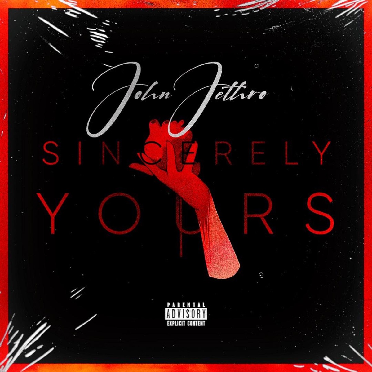 Sincerely Yours - Single by John Jethro album cover