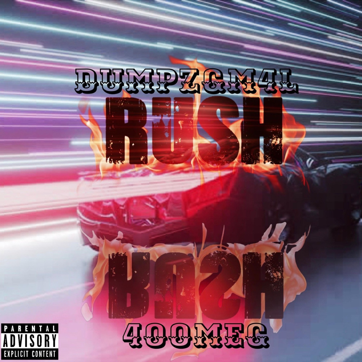 RUSH (feat. 400Meg) - Single by DumpzGm4L album cover