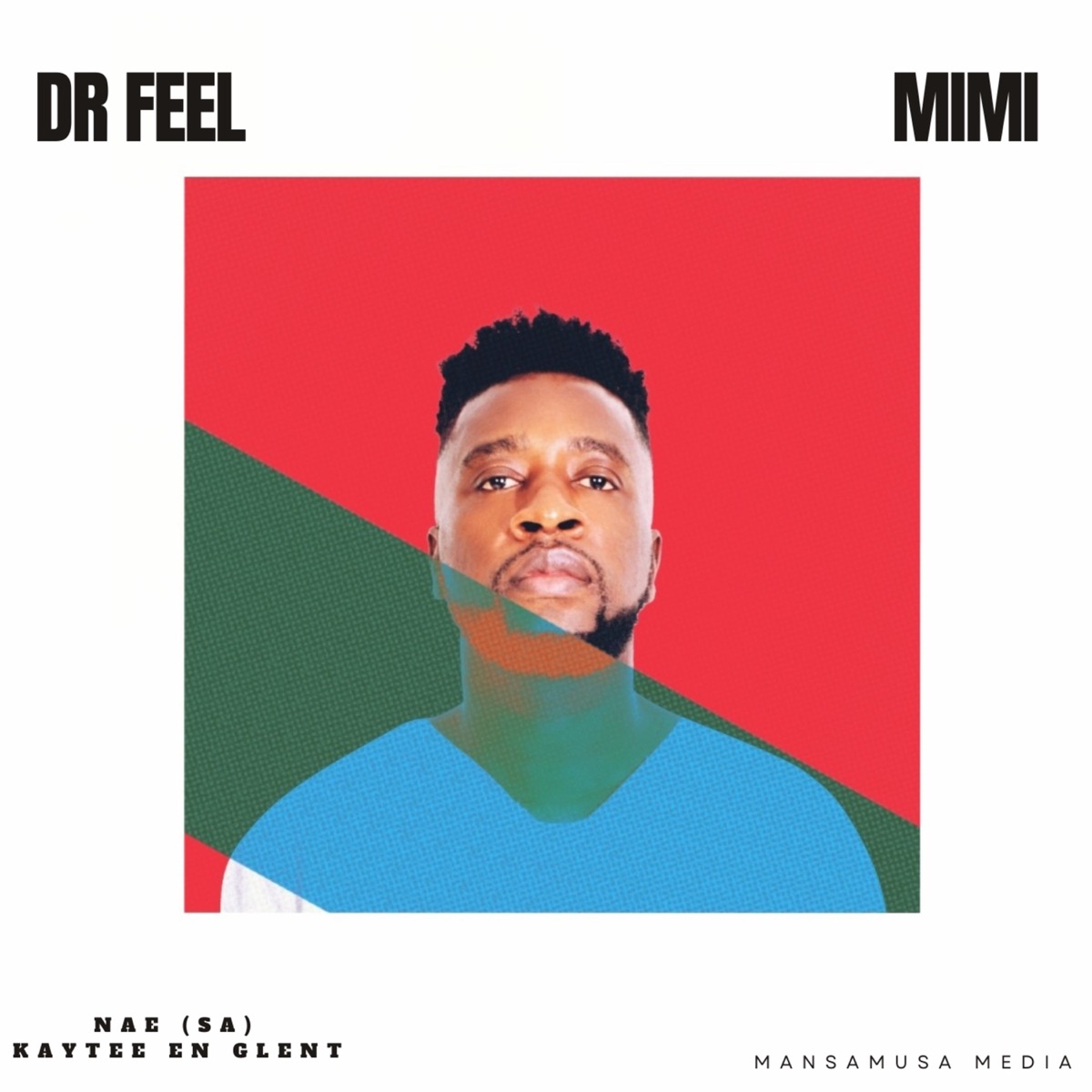 Mimi by Dr Feel, NAE (SA) & KayTee En Glent album cover