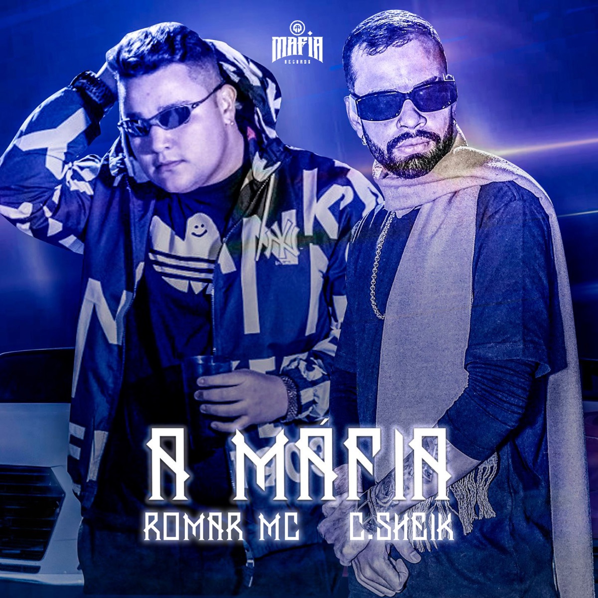 A Máfia (feat. C. Sheik) - Single by Romar MC & Máfia Records album cover