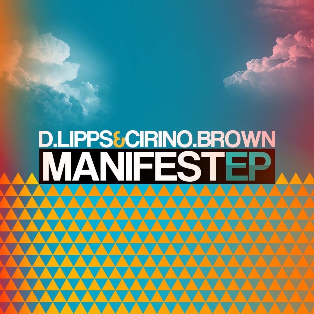 Manifest (feat. Cirino Brown) - EP by D. Lipps album cover