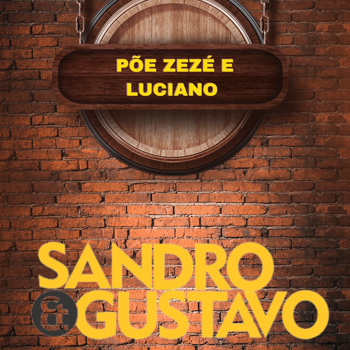 Põe Zezé e Luciano - Single by Sandro & Gustavo album cover