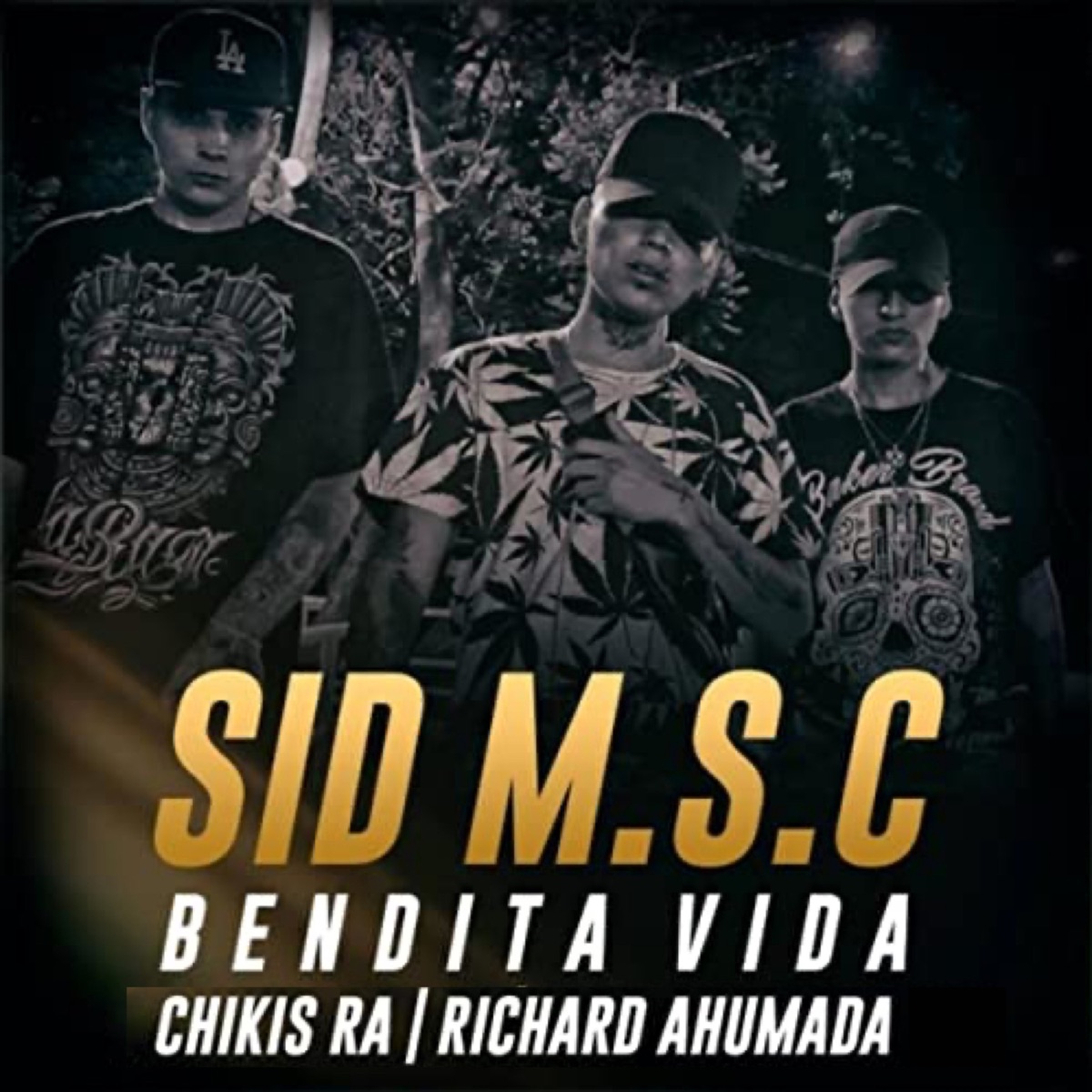 Bendita Vida (feat. Chikis RA, Richard Ahumada) - Single by Sid MSC album cover