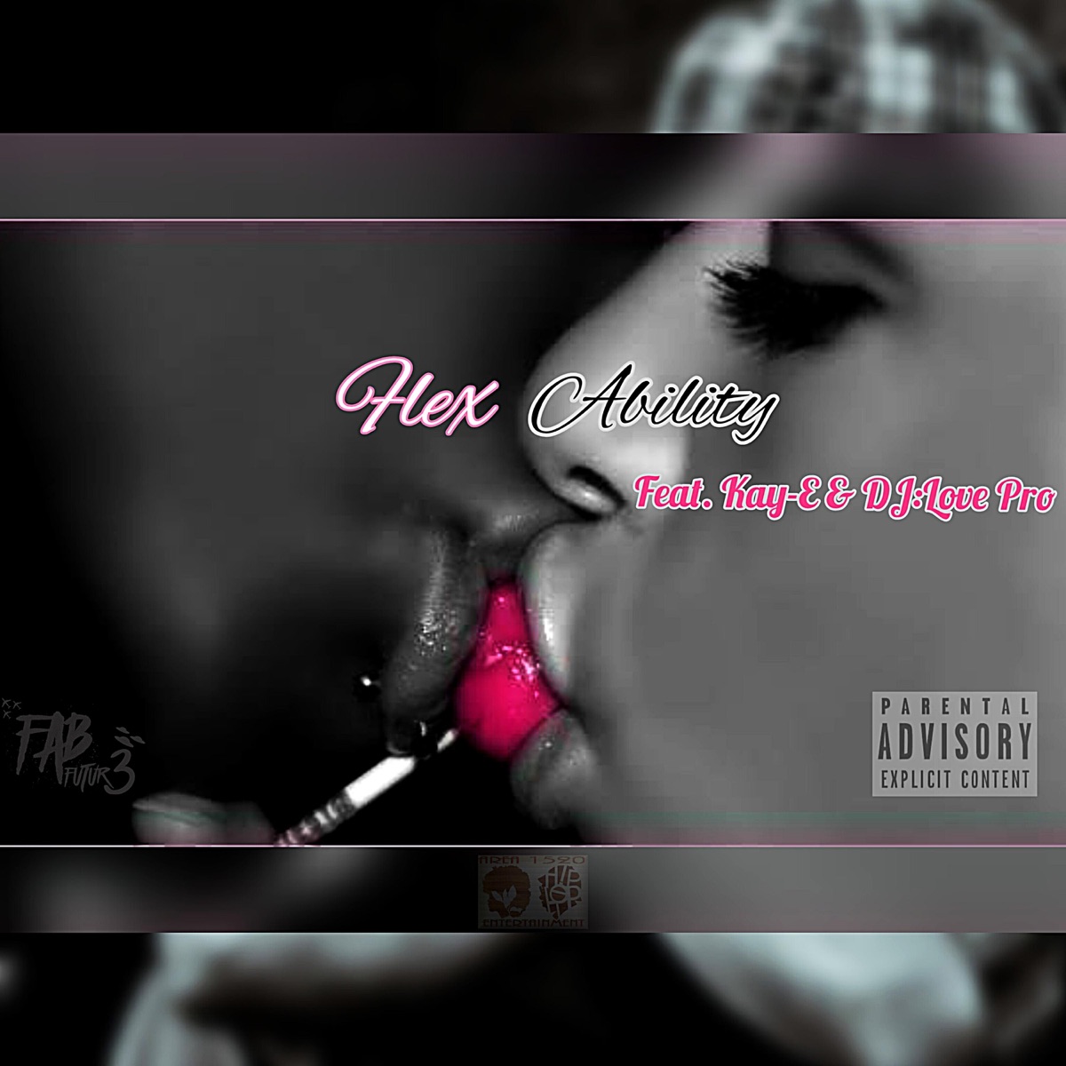 Flex Ability (feat. Kay-E & Dj:Love Pro) - Single by Fab Futur3 album cover