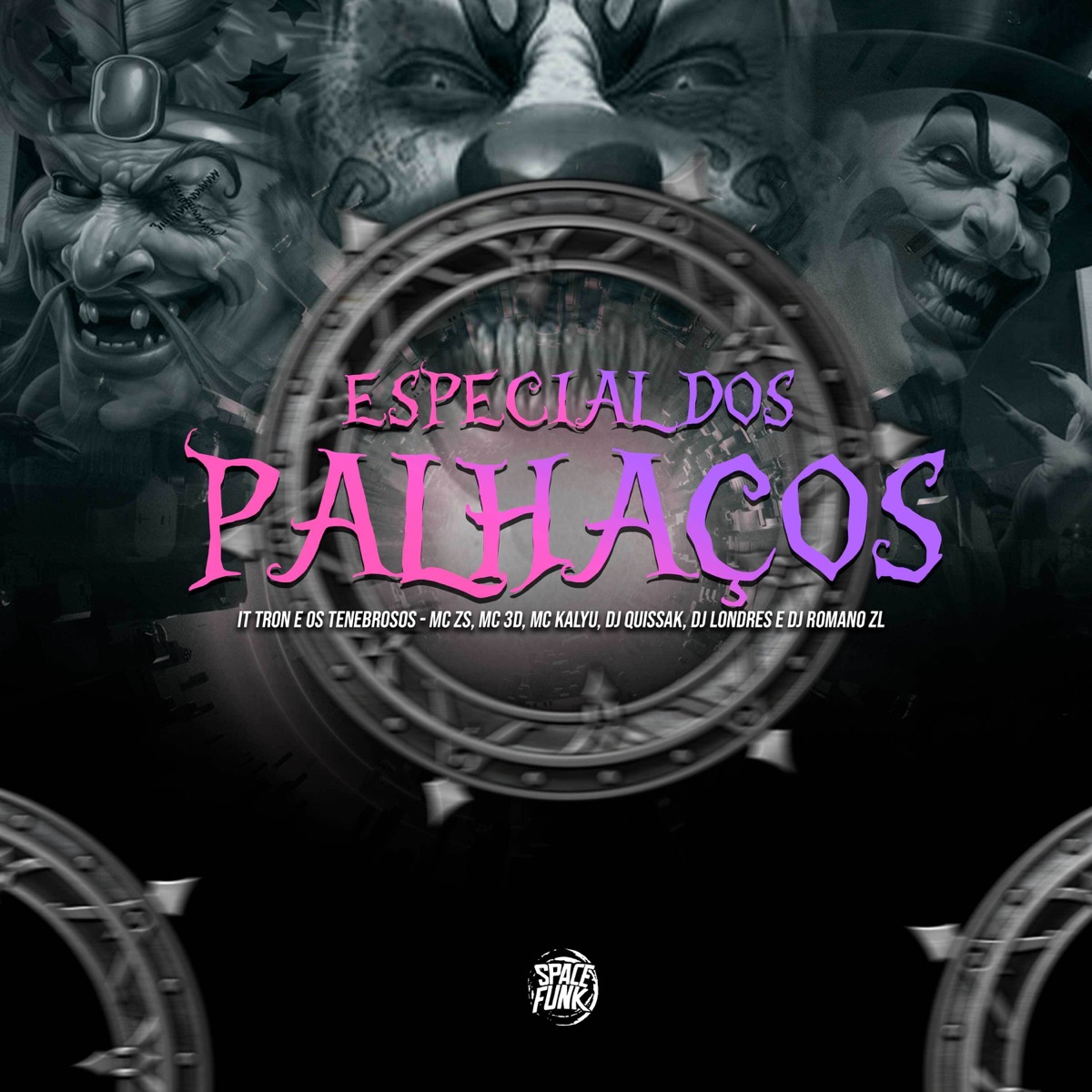 Especial dos Palhaços It Tron e os Tenebrosos (feat. MC Kalyu, DJ QUISSAK & DJ Londres) - Single by MC ZS, MC 3D & DJ ROMANO ZL album cover