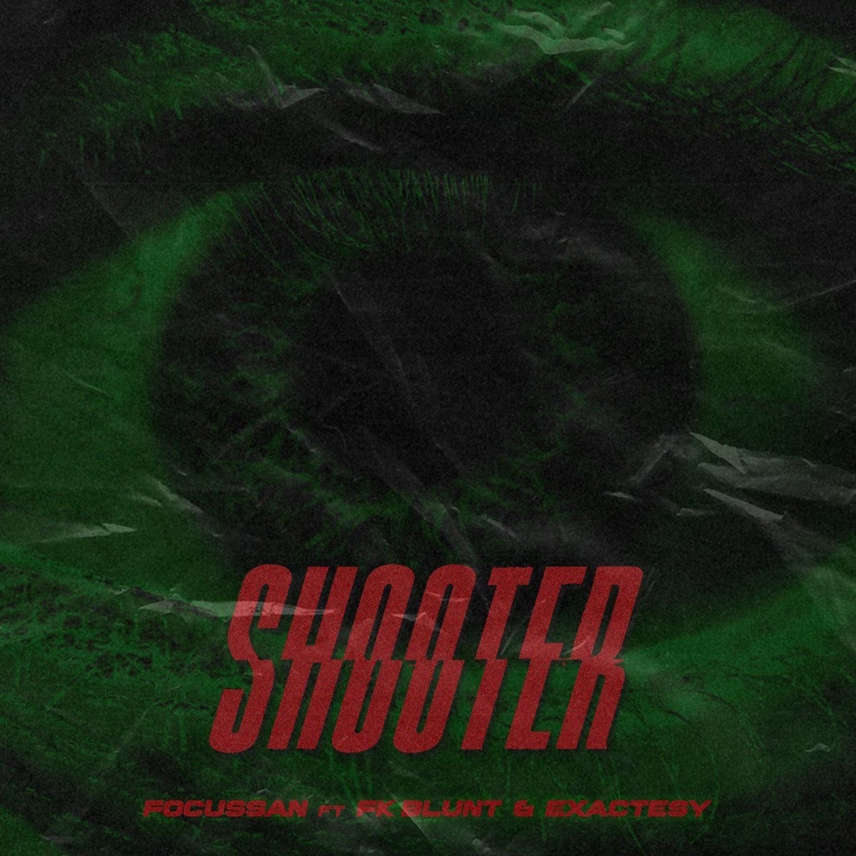 SHOOTER (feat. Exactesy & FK Blunt) - Single by Focussan . album cover