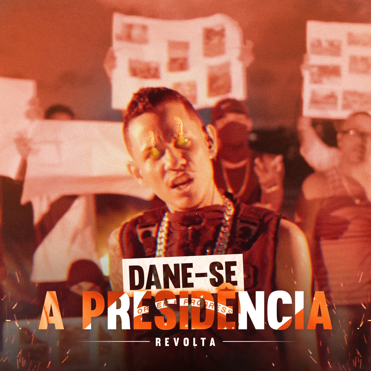 Dane-Se a Presidência - Single by Revolta da Pátria album cover