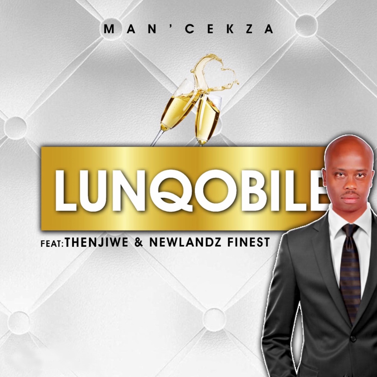 Lunqobile (feat. Thenjiwe & Newlandz Finest) - Single by Man Cekza album cover