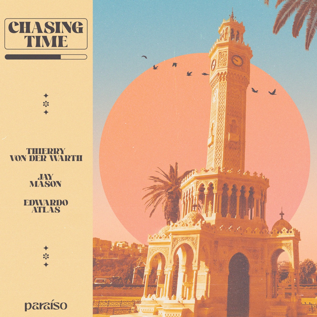 Chasing Time - Single by THIERRY VON DER WARTH, Jay Mason & Edwardo Atlas album cover