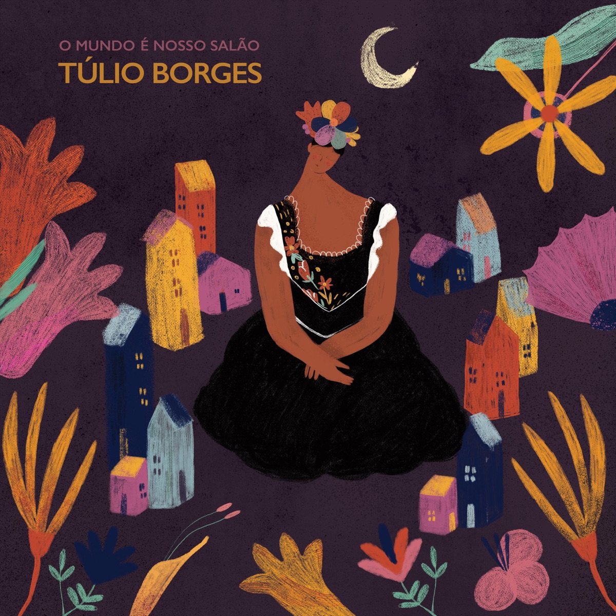 O Mundo É Nosso Salão by Túlio Borges album cover
