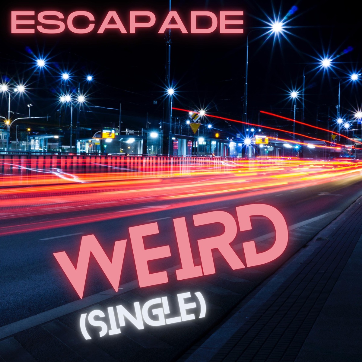Weird - Single by Escapade album cover