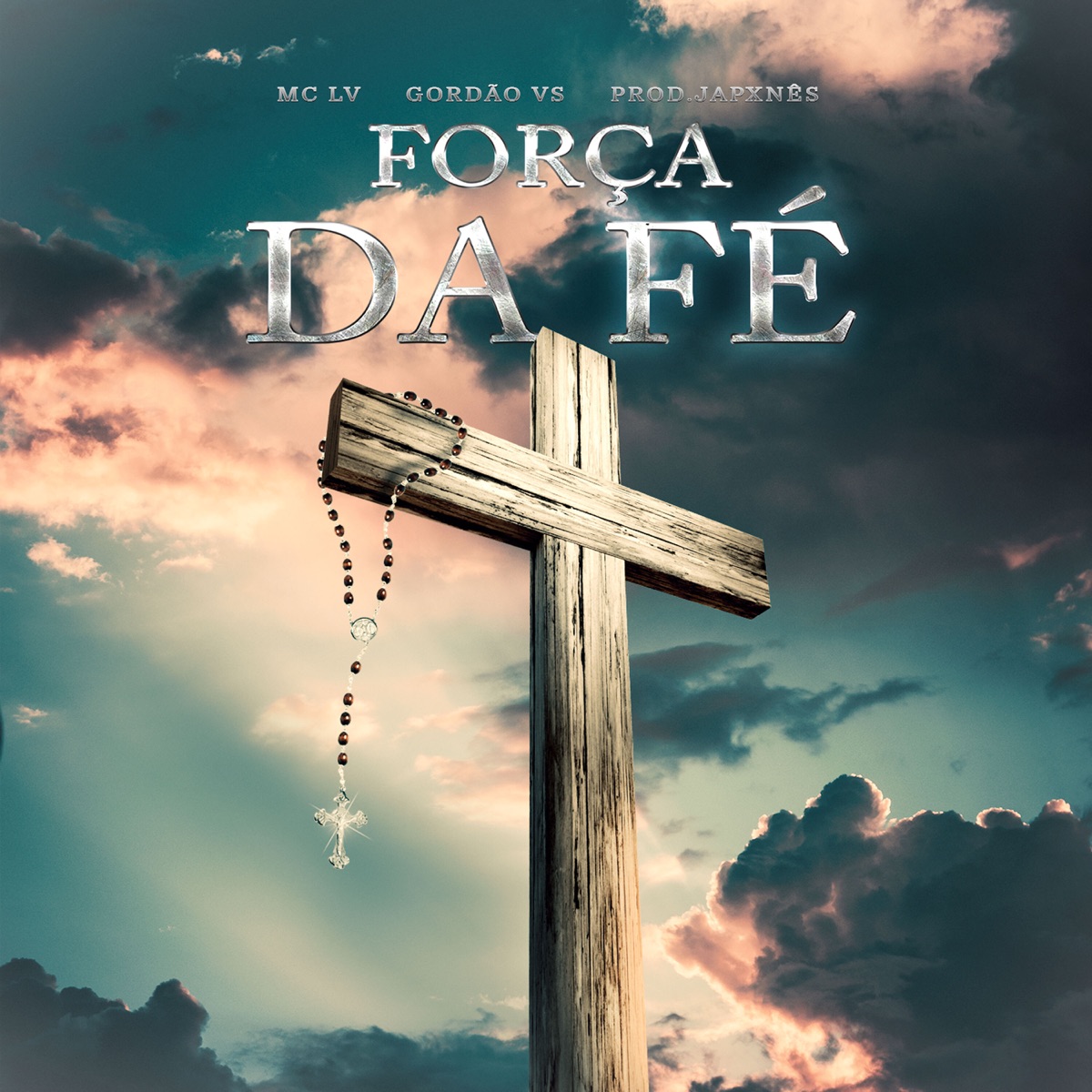 Força da Fé - Single by Gordão VS, Mc Lv & Japxnês Beats album cover