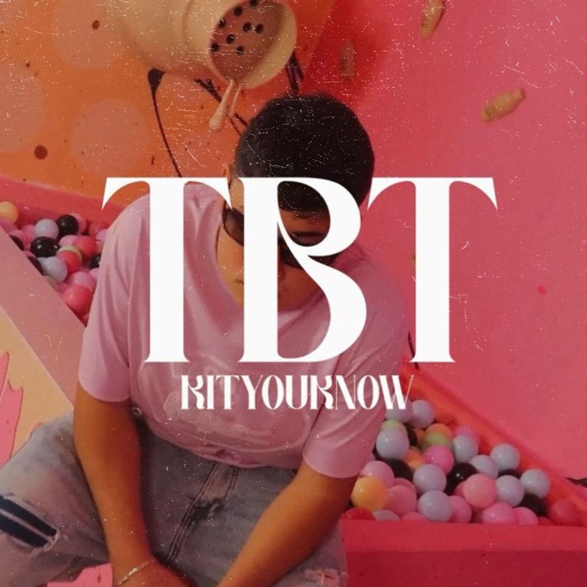 Tbt - Single by kityouknow album cover