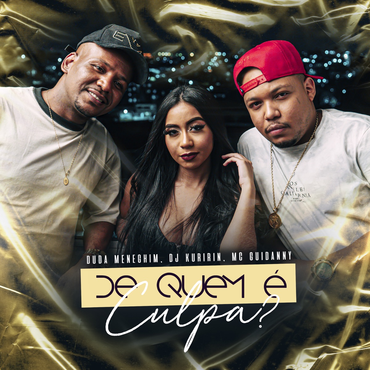 De Quem É a Culpa? - Single by Duda meneghim, Dj Kuririn & MC Guidanny album cover