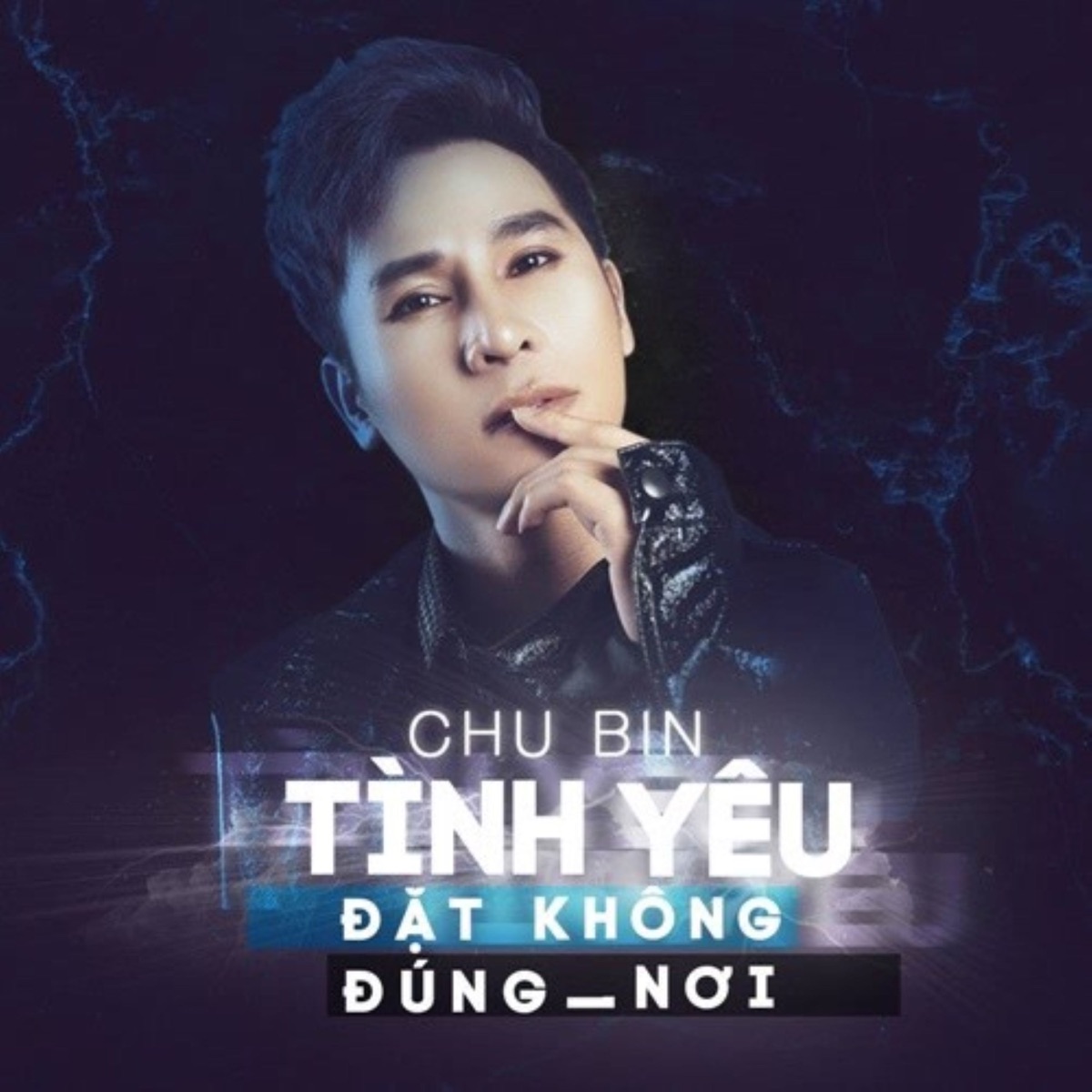 Tình Yêu Đặt Không Đúng Nơi - Single by Chu Bin album cover