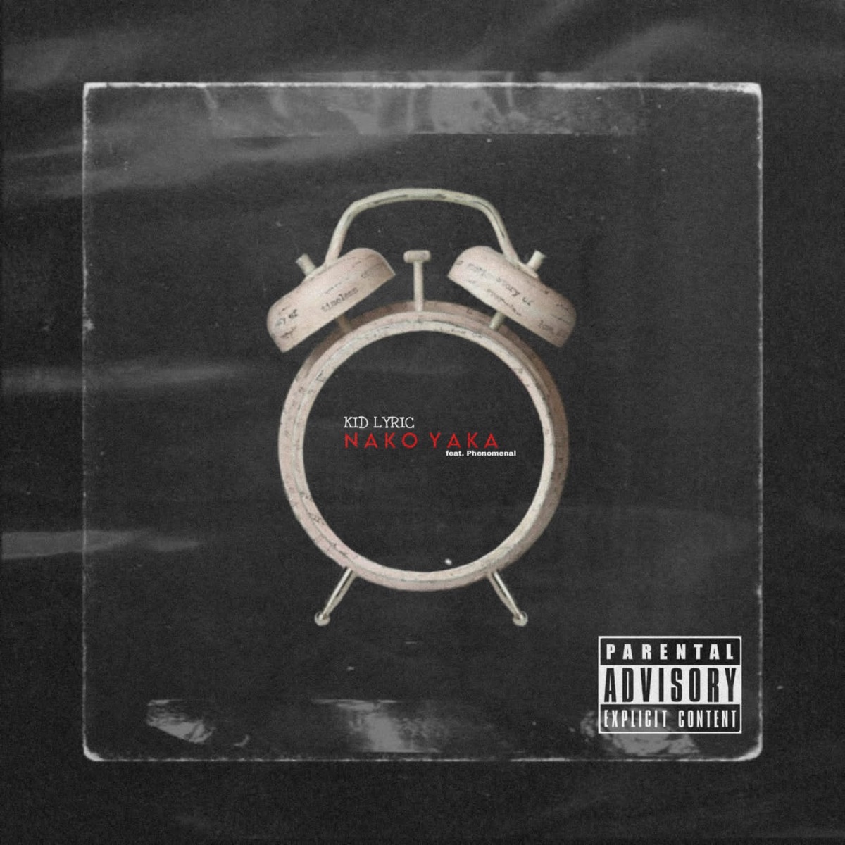 Nako Yaka (feat. Phenomenal) - Single by Kid Lyric album cover