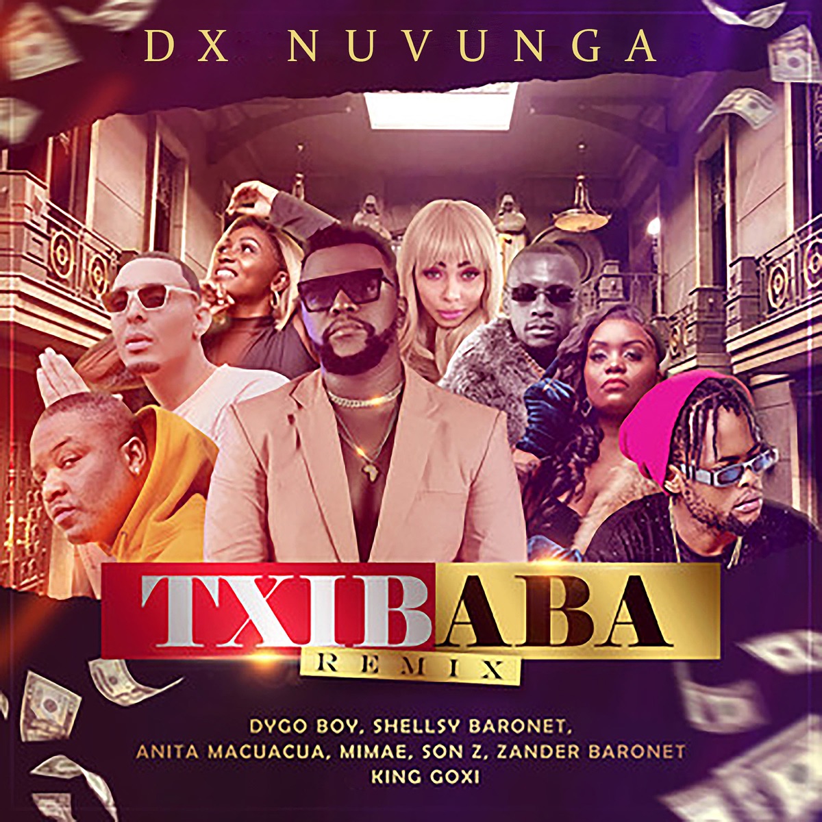 Txibaba Remix - Single (feat. Dygo Boy, Shellsy Baronet, Anita Macuacua, Mimae, Son Z, Zander Baronet & King Goxi) - Single by Dx Nuvunga album cover