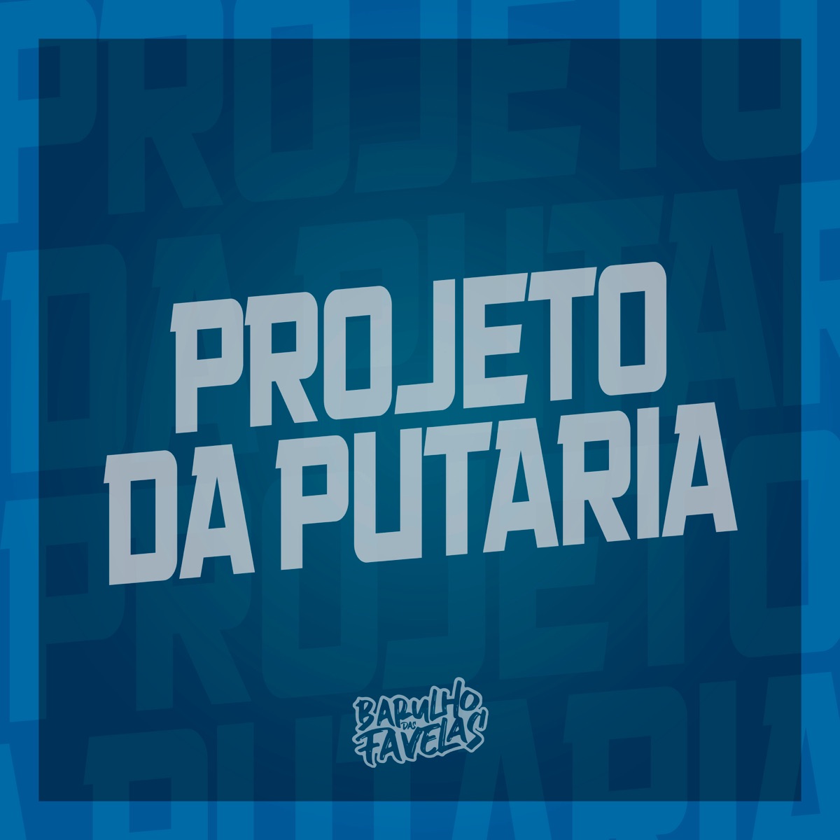Projeto da Putaria (feat. MC Dhom & Mc Jeryds) - Single by DJ Dozabri, MC SATI MARCONEX & MC Gideone album cover