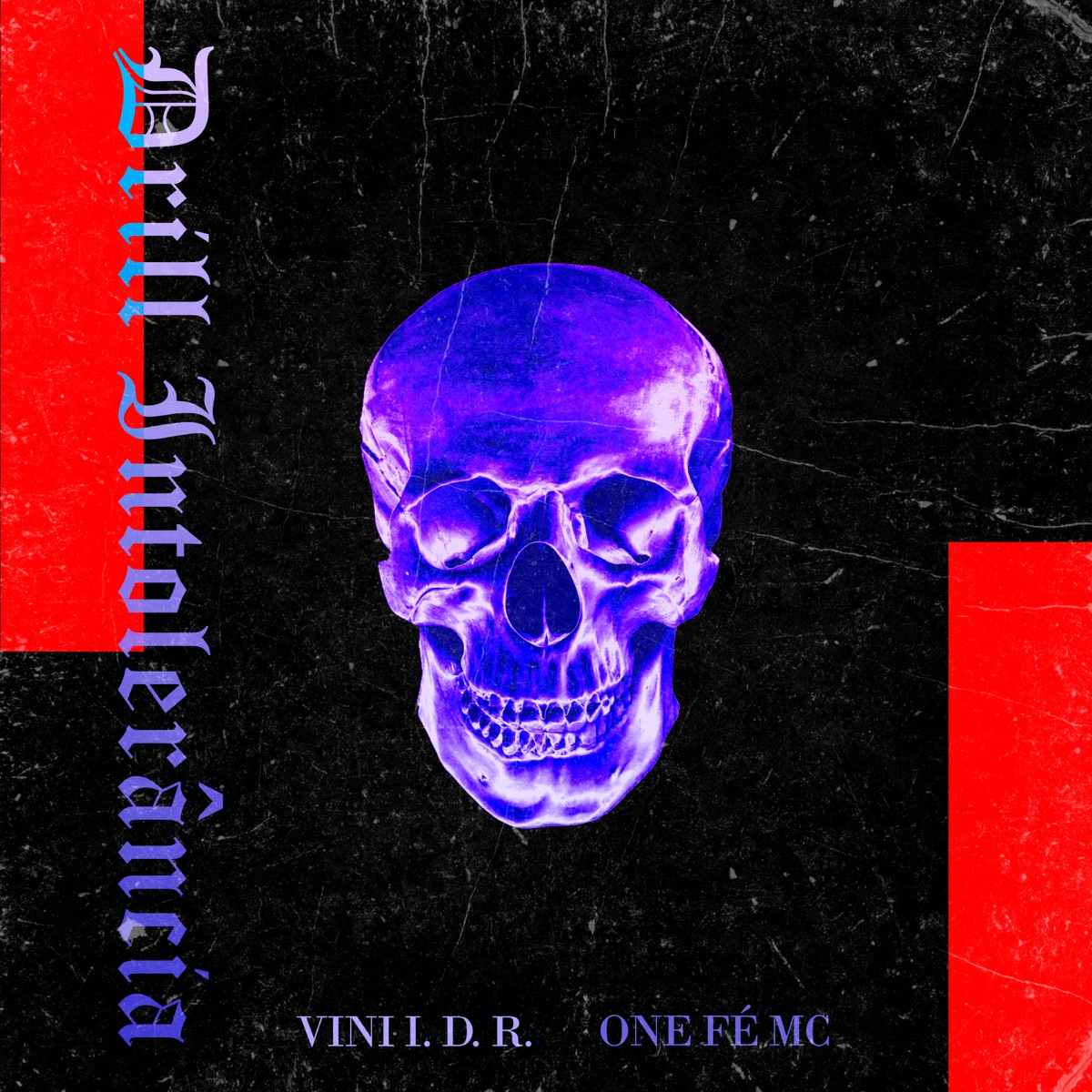 Drill Intolerância - Single by One Fé MC & Vini I.D.R album cover