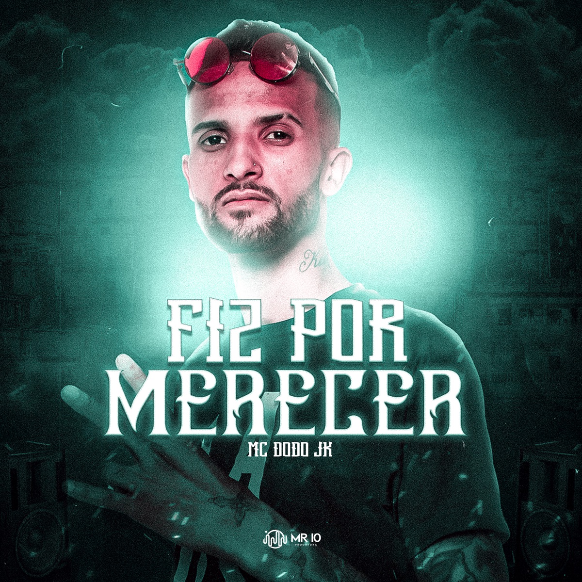 Fiz por Merecer - Single by Mc Dodo JK album cover
