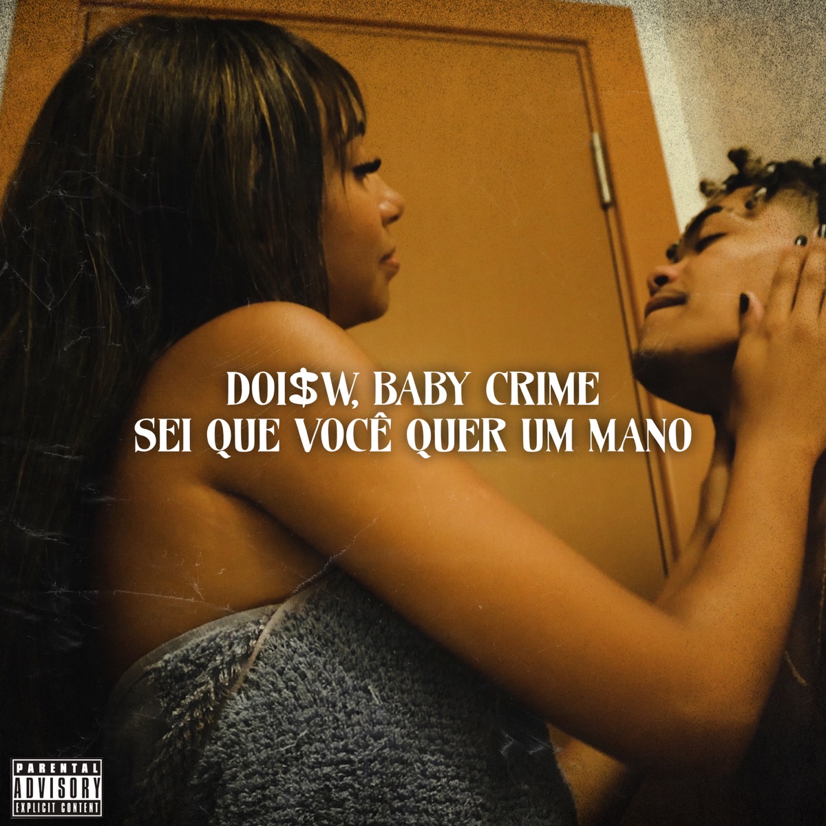 Sei que você quer um mano - Single by Doi$w & Baby Mafia album cover