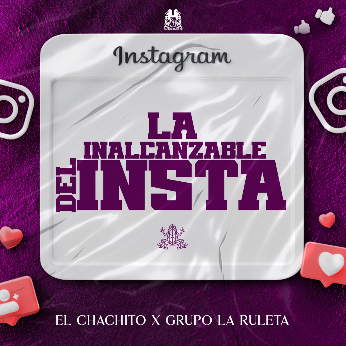 La Inalcanzable Del Insta - Single by El Chachito & Grupo La Ruleta album cover