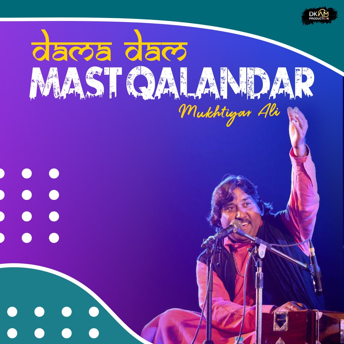 Dama Dam Mast Qalandar - Single by Mukhtiyar Ali album cover