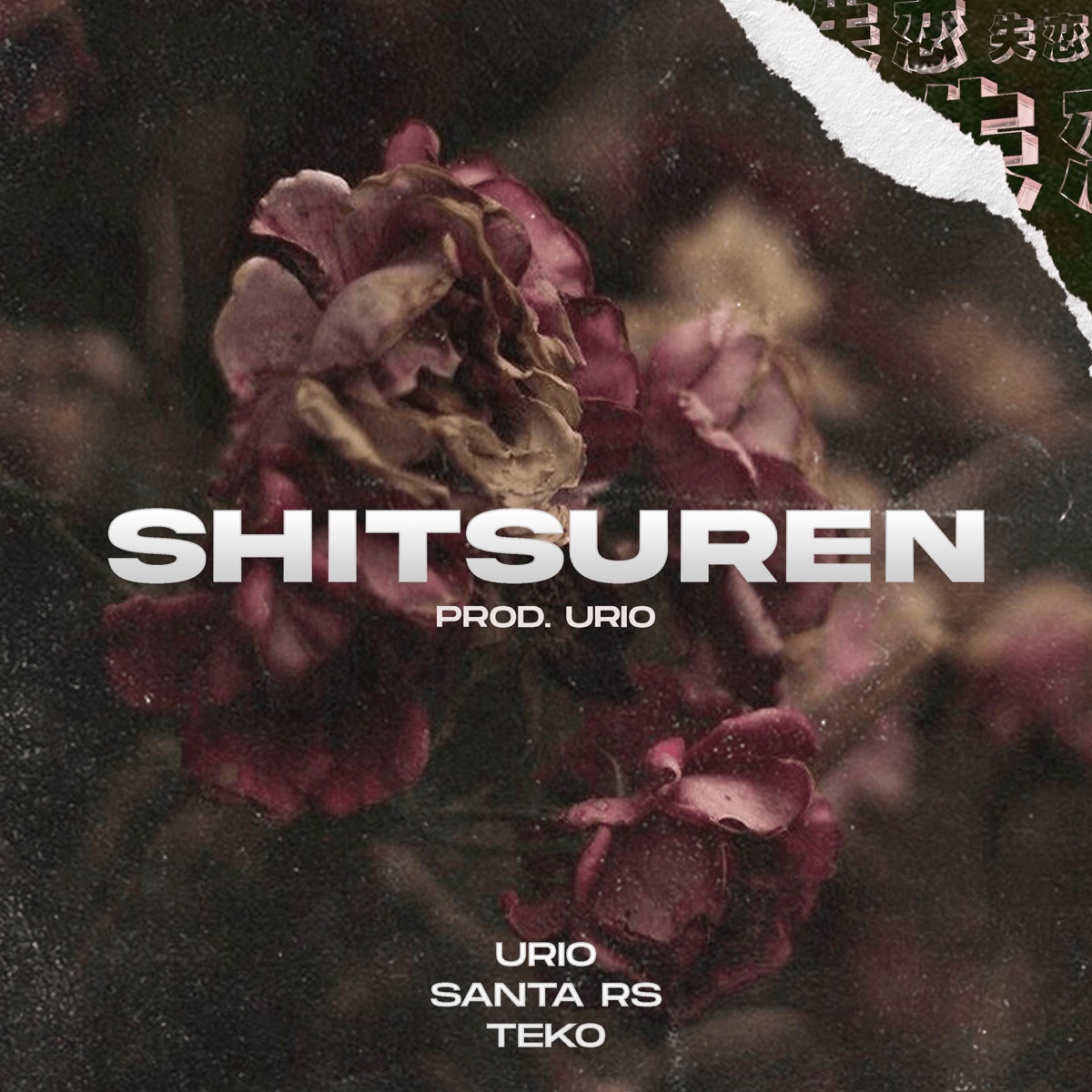 Shitsuren - Single by Urio, Teko & Santa Rs album cover