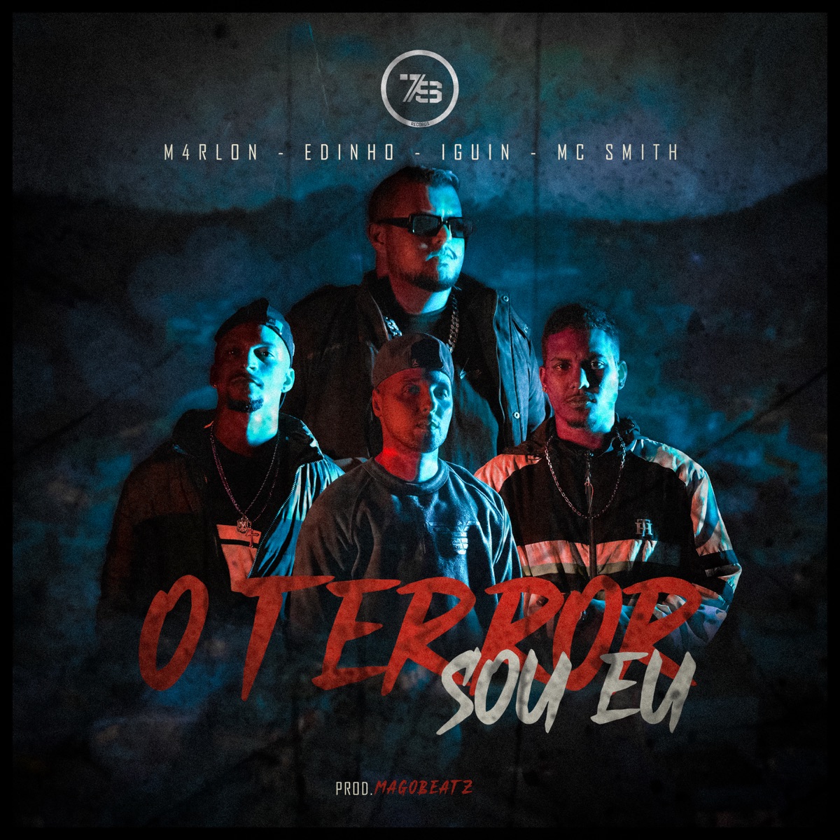 O Terror Sou Eu (feat. M4rlon & Iguin) - Single by 7Segundos, Mc Smith & Edinho album cover