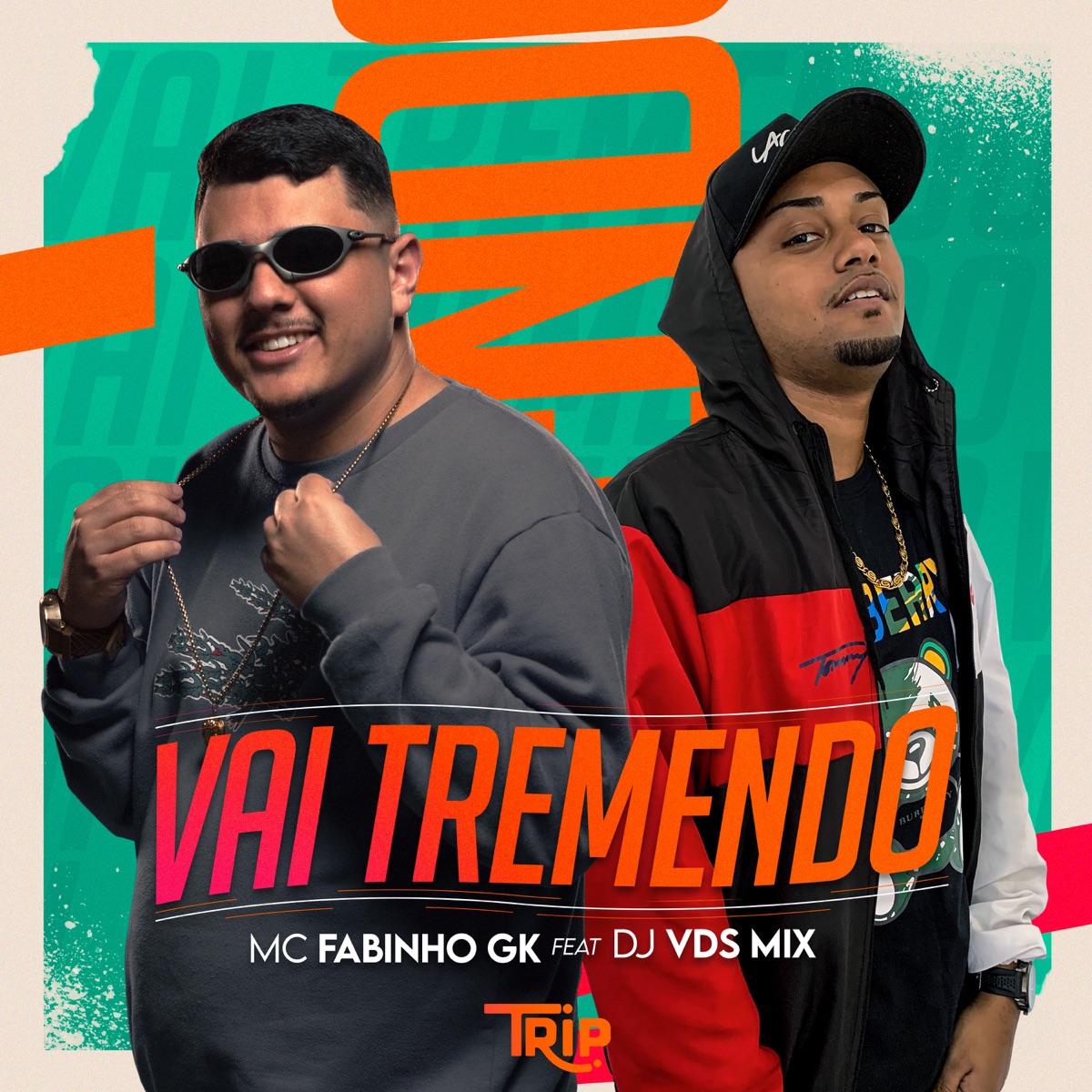 Vai Tremendo - Single by Mc Fabinho GK & DJ V.D.S Mix album cover