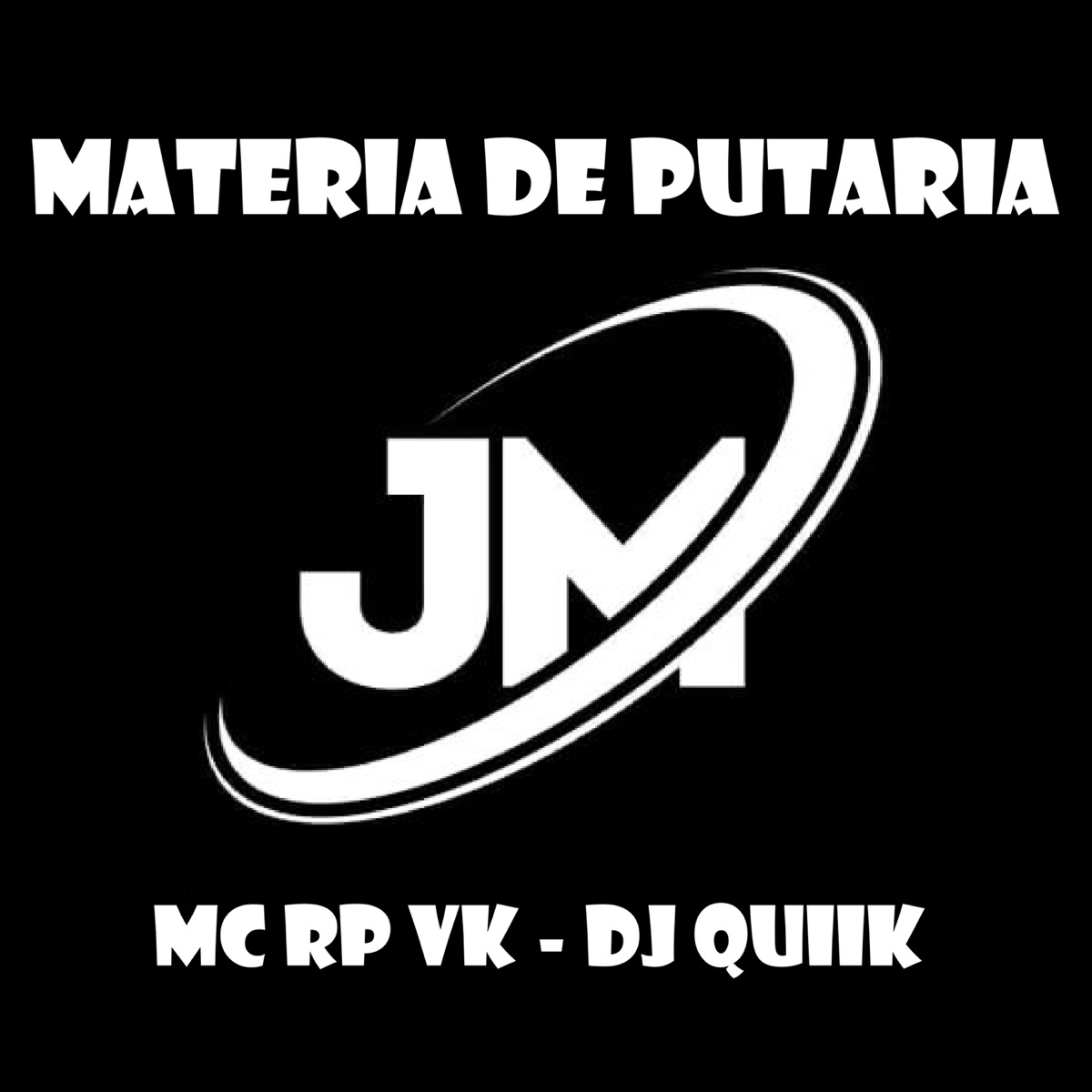 Materia de Putaria - Single by MC RP VK & Dj Quiik album cover