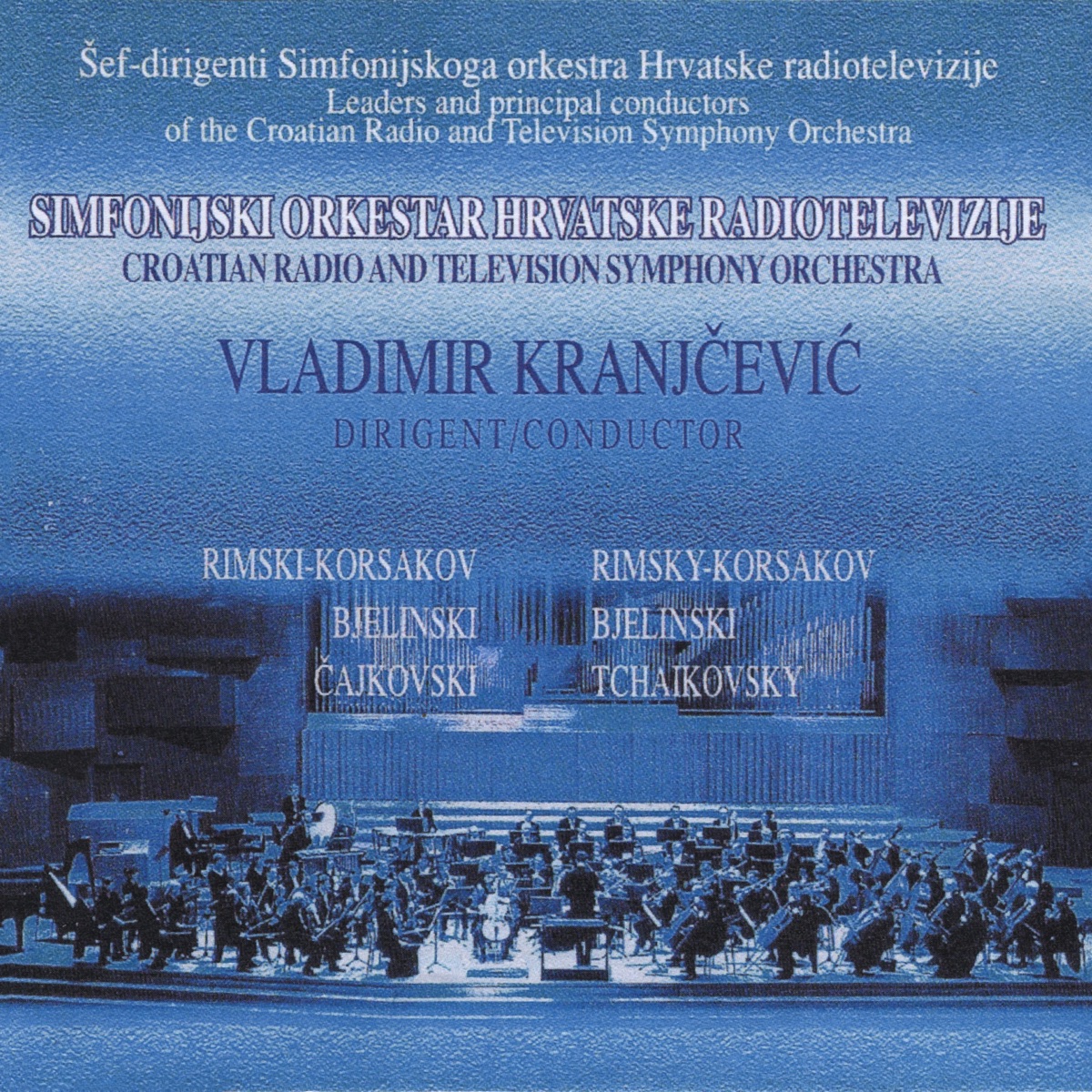 Simfonijski Orkestar Hrvatske Radiotelevizije – Dirigent: Vladimir Kranjčević by Simfonijski Orkestar HRT-a & Vladimir Kranjčević album cover