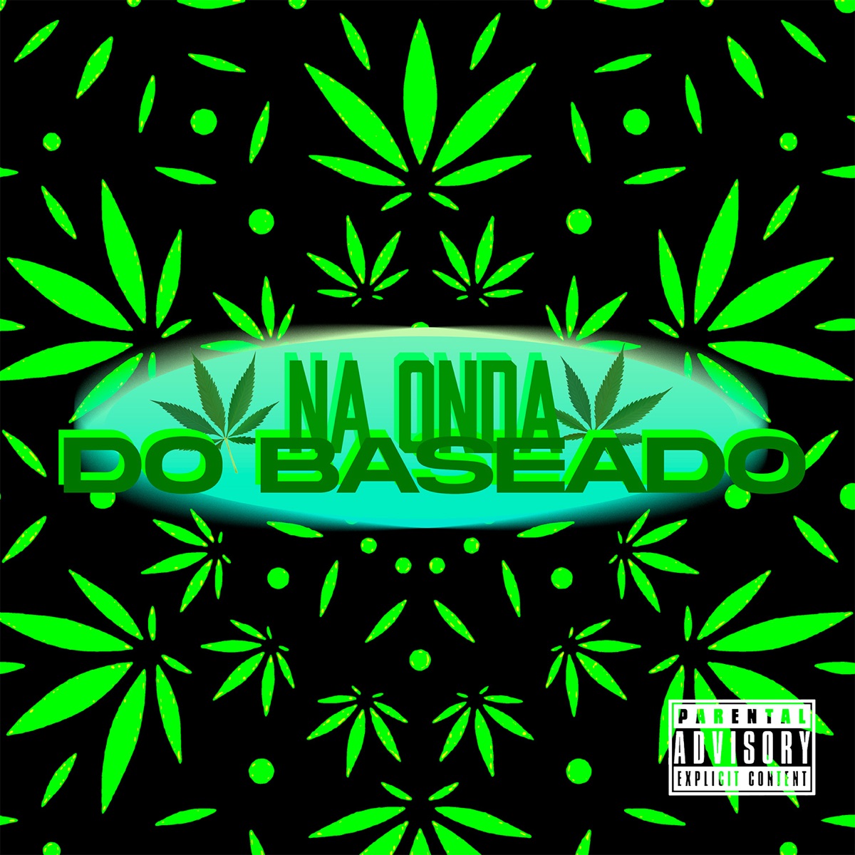 Na Onda do Baseado - Single by MC CAIO DA VM, DJ Cyclone & Mc guizinho niazi album cover