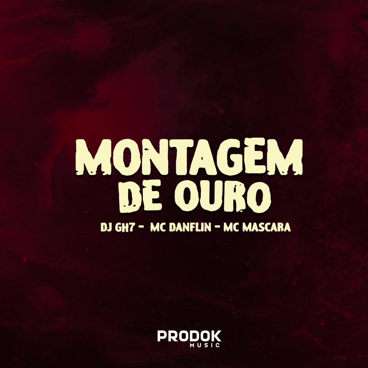 Montagem de Ouro - Single by DJ GH7, MC DANFLIN & Mc Mascara album cover