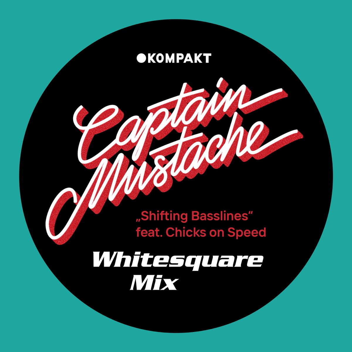 Shifting Basslines (feat. Chicks on Speed) [Whitesquare Remix] - Single by Captain Mustache album cover
